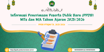 Informasi Penerimaan Peserta Didik Baru (PPDB) MTs dan MA Tahun Ajaran 2025/2026
